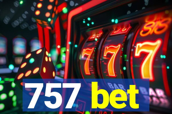 757 bet